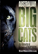 Australian Big Cats: An Unnatural History of Panthers