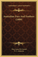 Australian Furs and Feathers (1889)