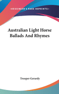 Australian Light Horse Ballads And Rhymes