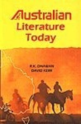 Australian Literature Today - Kerr, David (Editor), and Dhawan, R. K. (Editor)