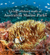 Australian Marine Parks: Living Offshore Reefs of