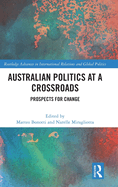 Australian Politics at a Crossroads: Prospects for Change