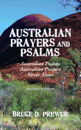 Australian Prayers and Psalms: Australian Psalms, Australian Prayers, and Never Alone