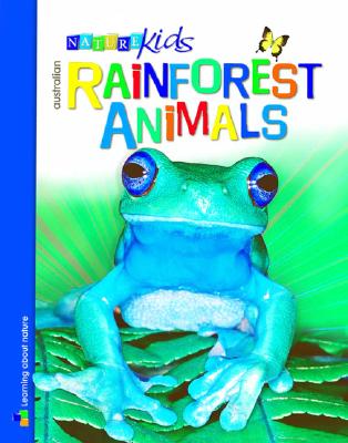 Australian Rainforest Animals - Slater, Pat, and Parish, Steve