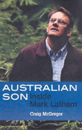 Australian Son: Inside Mark Latham