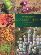 Australian Succulent Plants: An Introduction