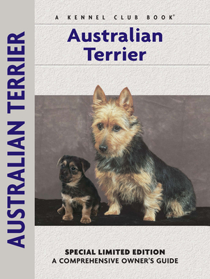 Australian Terrier - Lee, Muriel P, and Francais, Isabelle (Photographer), and Johnson, Carol Ann (Photographer)