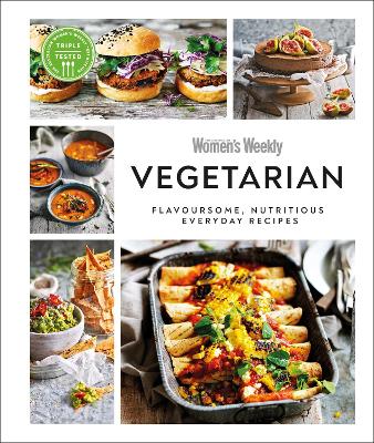 Australian Women's Weekly Vegetarian: Flavoursome, Nutritious Everyday Recipes - AUSTRALIAN WOMEN'S WEEKLY