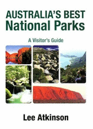 Australia's Best National Parks: A Visitor's Guide