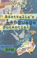 Australia's Language Potential - Clyne, Michael