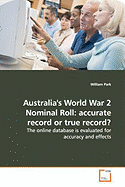 Australia's World War 2 Nominal Roll: Accurate Record or True Record?