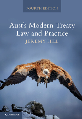 Aust's Modern Treaty Law and Practice - Hill, Jeremy