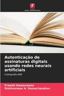 Autentica??o de assinaturas digitais usando redes neurais artificiais