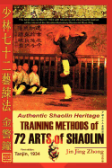 Authentic Shaolin Heritage: Training Methods of 72 Arts of Shaolin