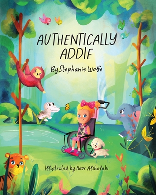 Authentically Addie - Wolfe, Stephanie