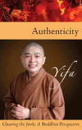 Authenticity: Clearing the Junk: A Buddhist Perspective