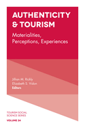 Authenticity & Tourism: Materialities, Perceptions, Experiences