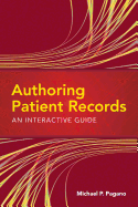 Authoring Patient Records: An Interactive Guide: An Interactive Guide