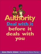 Authority: Deal with It Before It Deals with You
