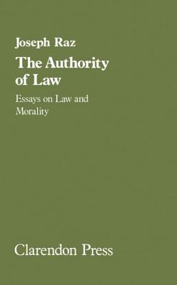 Authority of Law - Raz, Joseph