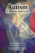 Autism: A Holistic Approach