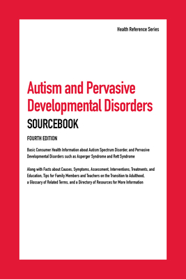 Autism and Pervasive Developmental Disorders Sourcebook - Williams Angela Ed