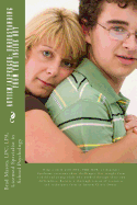 Autism/Asperger: Understanding from the Inside Out: Help a Child with Hfa, Pdd-Nos, or Asperger Syndrome Overcome Their Challenges. Get Insight from a Child and Young Adult Who Worked Through Their Own Difficulties. Receive a Thorough Review of...