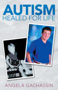 Autism Healed for Life