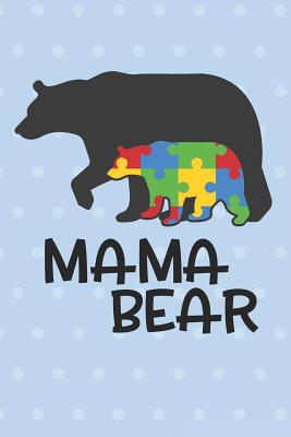Autism Notebook: Blank Lined Journal to Write In Autism Awareness Gift - Mama Bear - USA, Bizcom