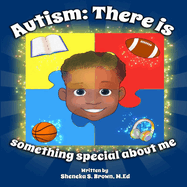 Autism: There is something special about me