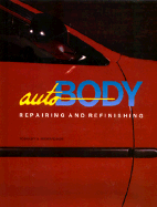 Auto Body Repairing and Refinishing