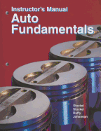 Auto Fundamentals, Instructor's Manual - Stockel, Martin W, and Stockel, Martin T, and Duffy, James E