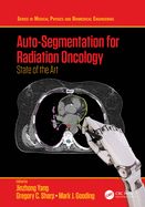 Auto-Segmentation for Radiation Oncology: State of the Art