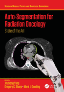 Auto-Segmentation for Radiation Oncology: State of the Art