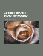 Autobiographic Memoirs (Volume 2)