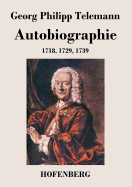 Autobiographie: 1718, 1729, 1739