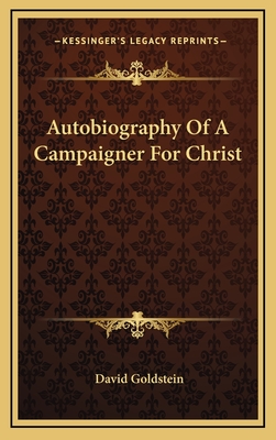 Autobiography of a Campaigner for Christ - Goldstein, David