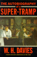 Autobiography of a Super-Tramp Olm - Davies, W H