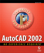 AutoCAD 2002: No Experience Required