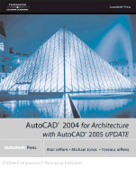 AutoCAD 2004 for Architecture with AutoCAD 2005 Update
