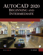 AutoCAD 2020. Beginning and Intermediate