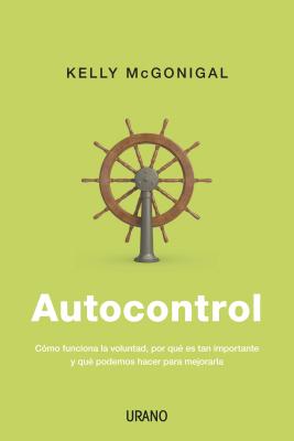 Autocontrol - McGonigal, Kelly, PH.D.