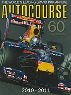 Autocourse 2010-2011: The World's Leading Grand Prix Annual