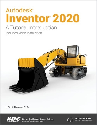 Autodesk Inventor 2020 A Tutorial Introduction - Hansen, L. Scott