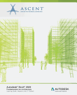 Autodesk Revit 2020: Fundamentals for Architecture (Imperial Units): Autodesk Authorized Publisher