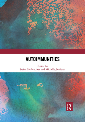 Autoimmunities - Herbrechter, Stefan (Editor), and Jamieson, Michelle (Editor)