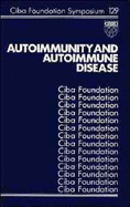 Autoimmunity and Autoimmune Disease - No. 129