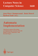 Automata Implementation: Third International Workshop on Implementing Automata, Wia'98, Rouen, France, September 17-19, 1998, Revised Papers