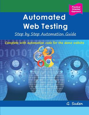 Automated Web Testing: Step by Step Automation Guide - Suden, G