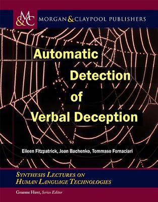 Automatic Detection of Verbal Deception - Fitzpatrick, Eileen, and Bachenko, Joan, and Fornaciari, Tommaso